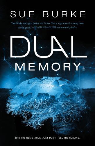 Dual Memory, by Sue Burke, Like New 2023 First Edition Hardcover