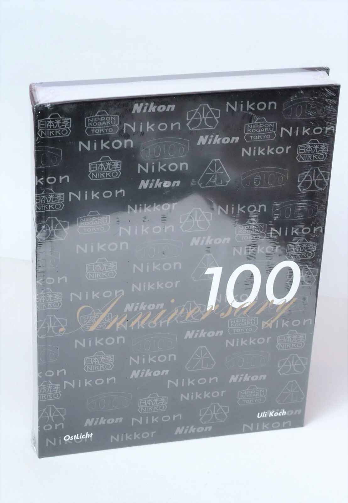 Nikon 100 Anniversary A Landmark Book by Uli Koch 416 Pages 1917 to 2016