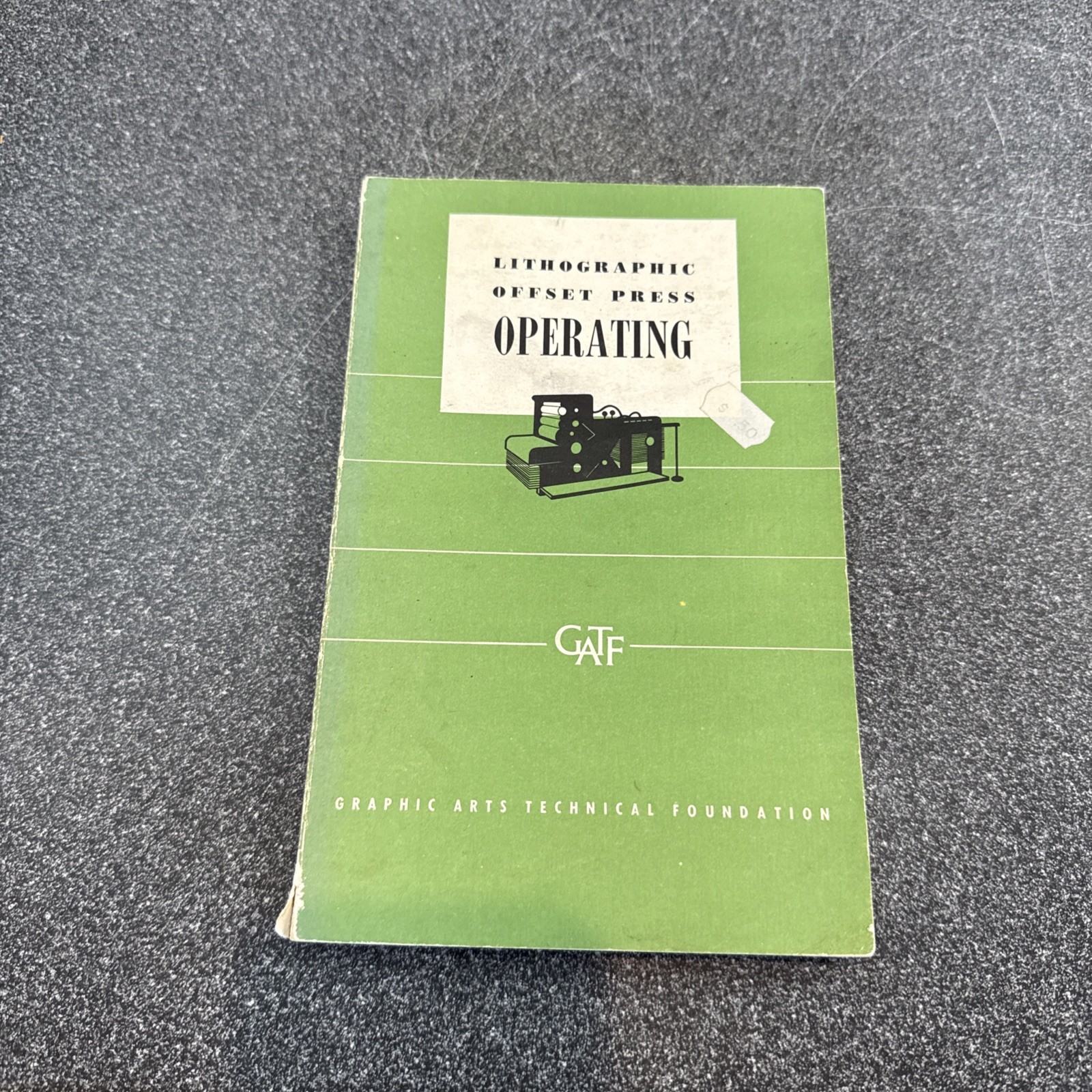 Graphic Arts Technical Foundation 1978 Lithographic Offset Press Operating ￼