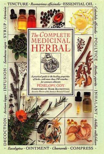 The Complete Medicinal Herbal: A Practical Guide to the Healing Pro – ACCEPTABLE