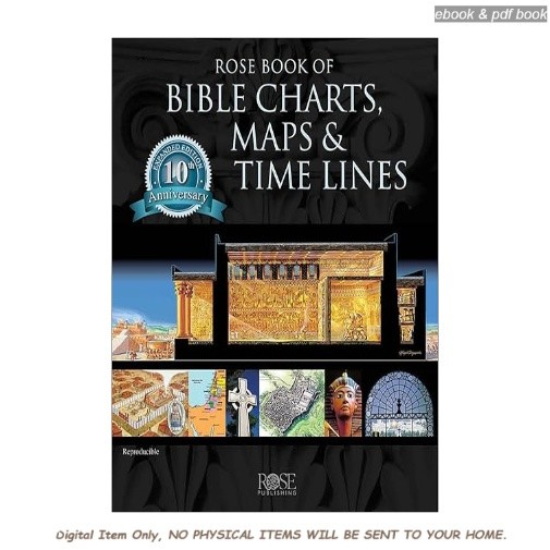 Rose Book of Bible Charts, Maps, and Time Lines, Rose Publishing 2015