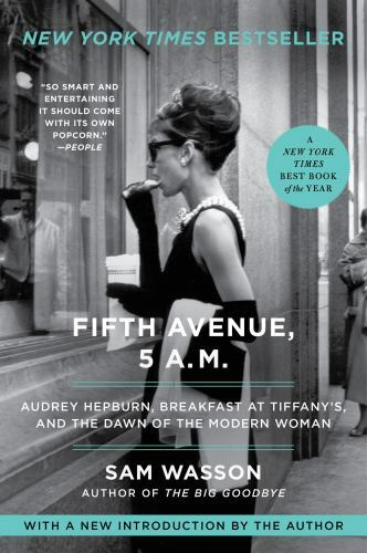 Fifth Avenue, 5 A.M.: Audrey Hepburn, Breakfast at Tiffany&rsquo;s, and the Dawn of…