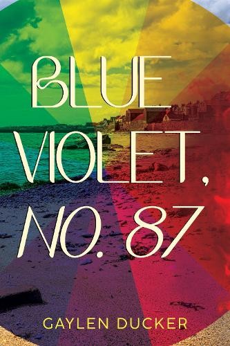 Gaylen Ducker Blue Violet, No. 87 (Paperback)