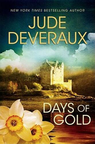 Days of Gold: A Novel (Edilean) – Hardcover By Deveraux, Jude – GOOD