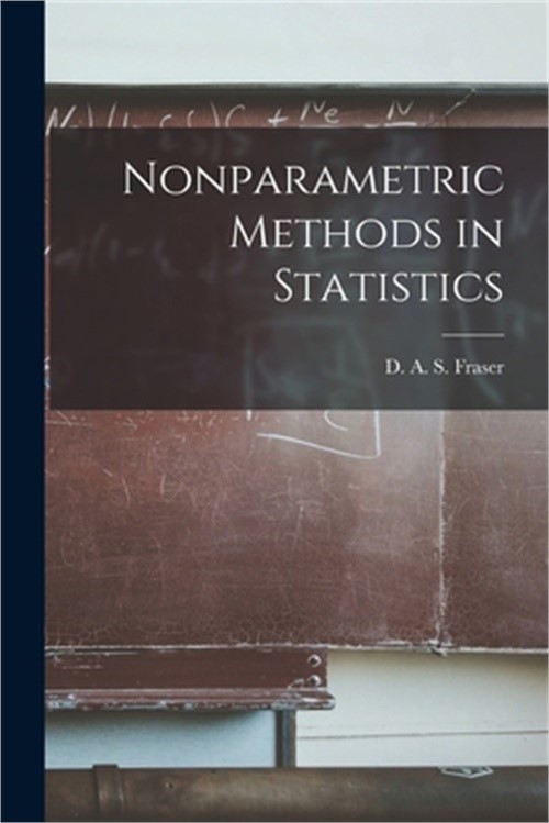 Nonparametric Methods in Statistics (Paperback or Softback)