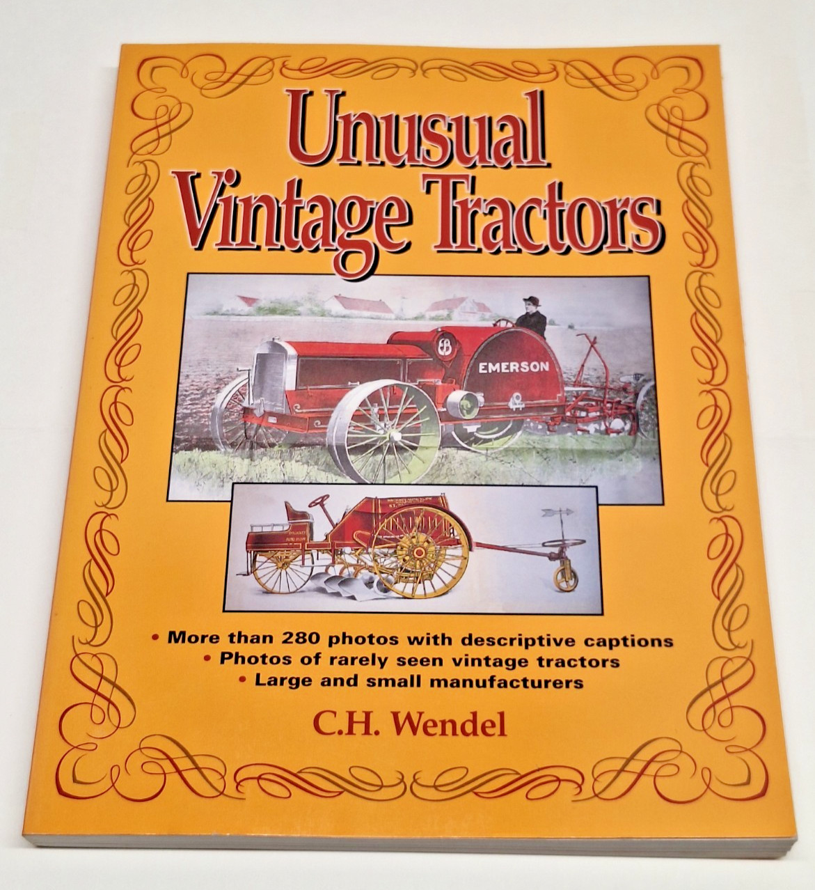 UNUSUAL VINTAGE TRACTORS C.H. WENDEL 1996 Farm Equipment 272 pages Book