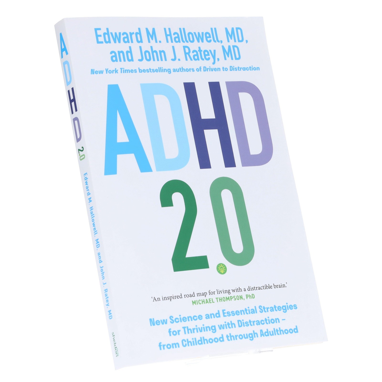 ADHD 2.0: New Science & Essential Strategies for Thriving with Distraction