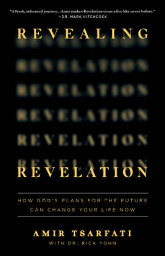 Revealing Revelation: How Gods Plans for the Future Can Change Y – VERY GOOD