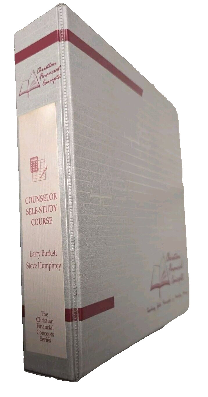Christian Financial Concepts: COUNSELOR SELF-STUDY COURSE Larry Burkett BINDER