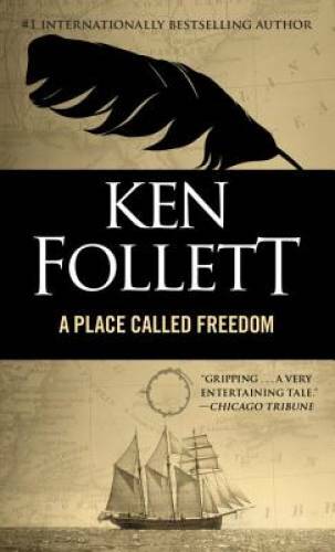 Place Called Freedom – Mass Market Paperback By Follett, Ken – GOOD