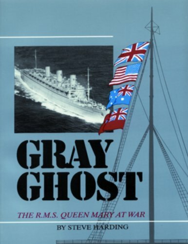 Gray Ghost: The R.M.S. Queen Mary at War by Harding, Steve Book The Fast Free