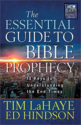 Essential Guide To Bible Prophecy, The: 13 Keys …, Ed