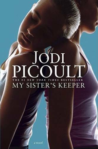 My Sister&rsquo;s Keeper: A Novel – Hardcover By Picoult, Jodi – GOOD