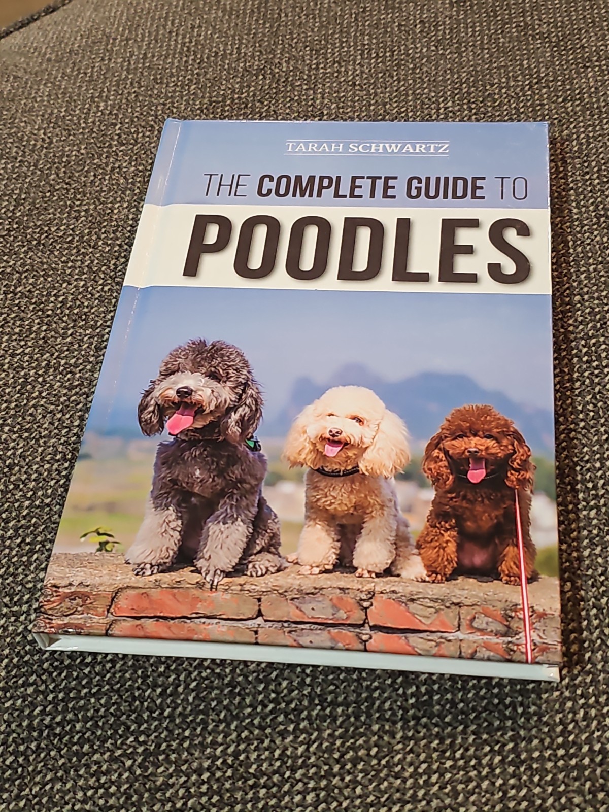 The Complete Guide To Poodles by Tarah Schwartz, Schwartz, Like New Used, Fre…