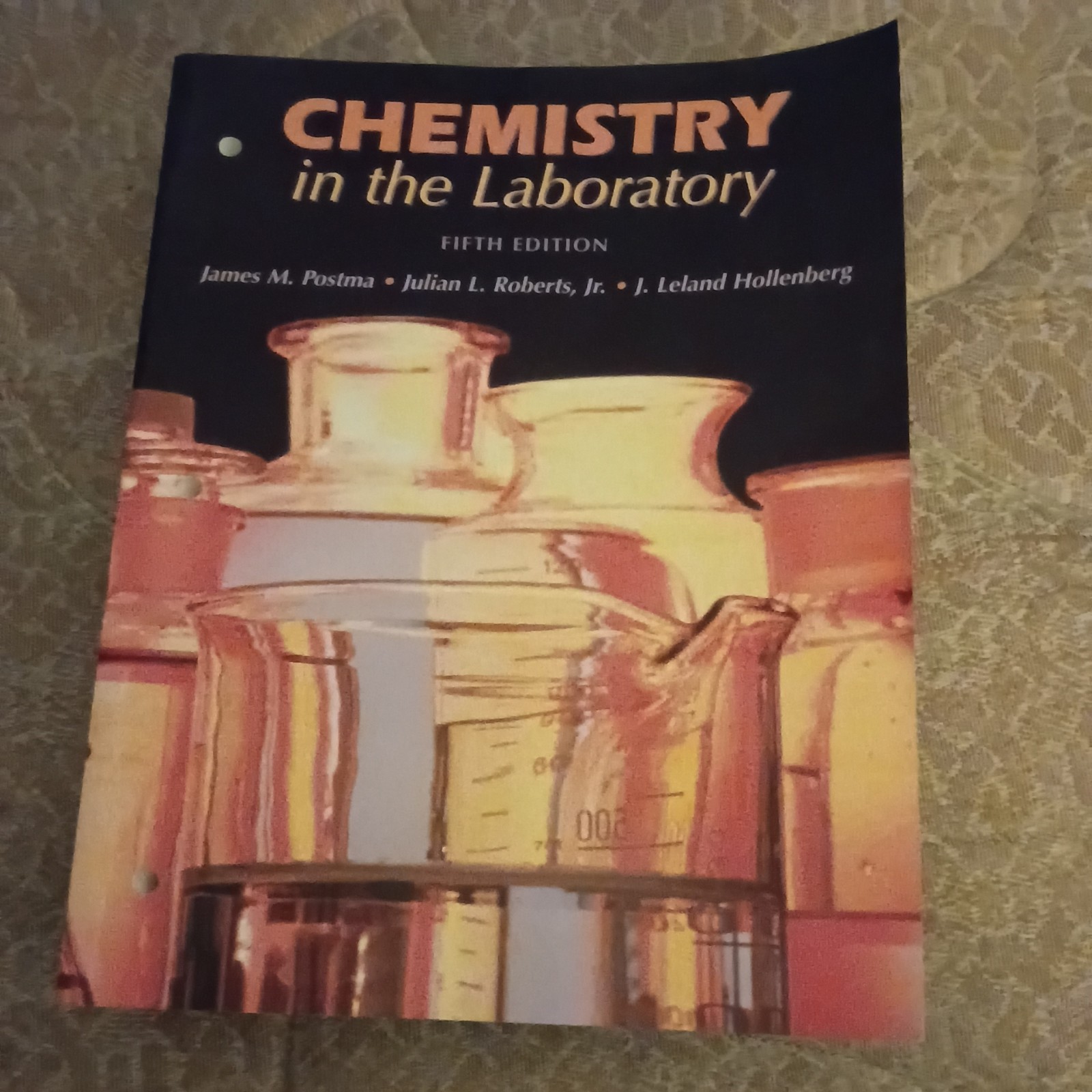 Chemistry in the Laboratory by Julian L. Roberts Jr., James M. Postma and J….