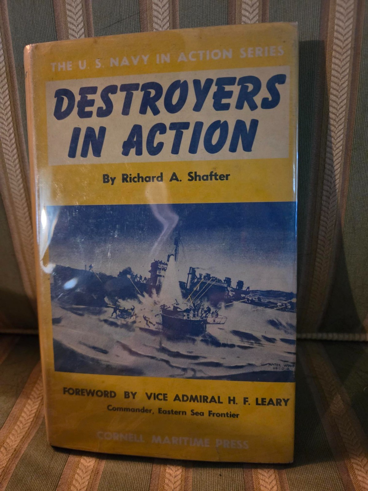 Destroyers In Action by Richard A. Shafter 1945 1rst Ed