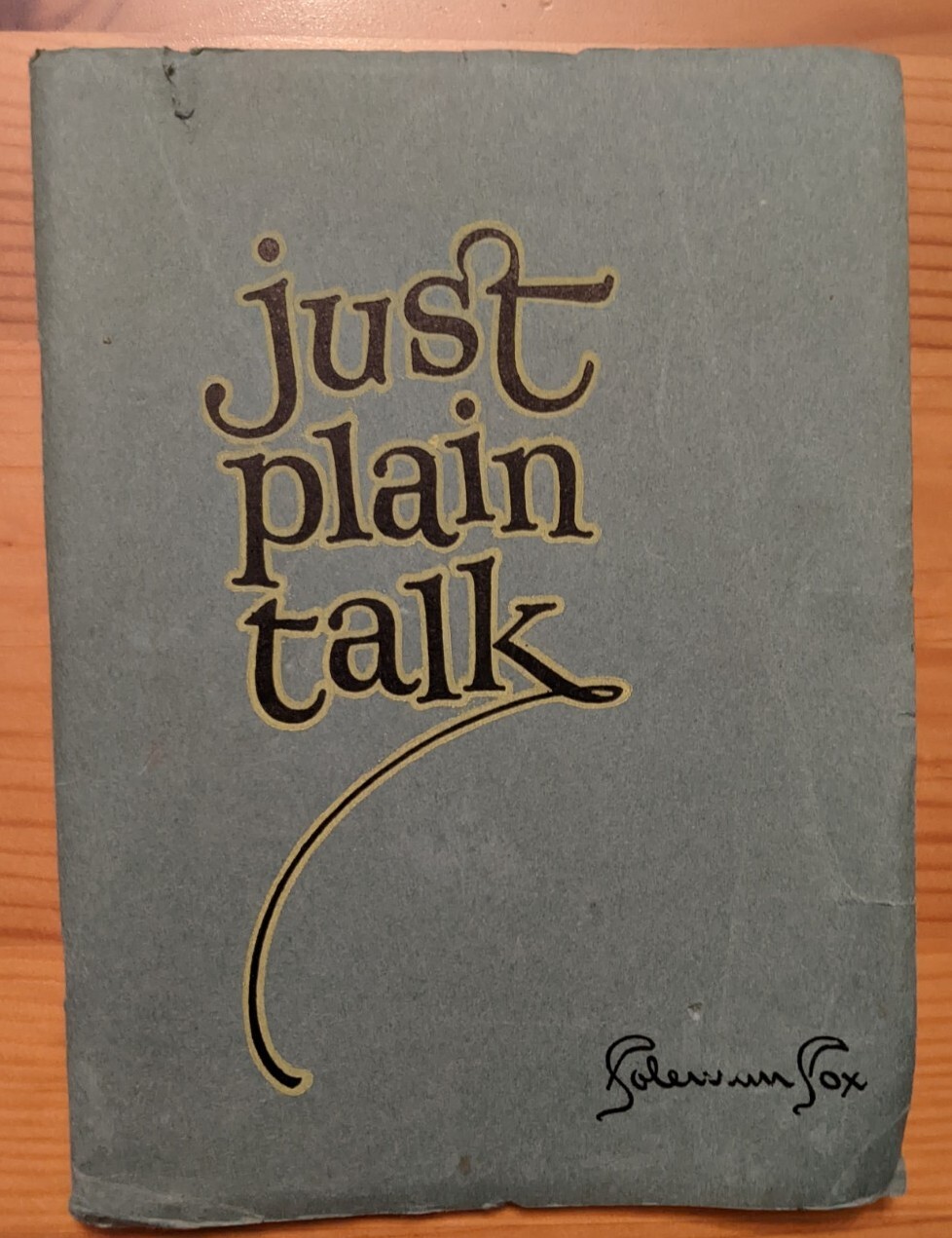 1925 « Just Plain Talk » Booklet 348 pages Useful Humorous Sayings Coleman Cox