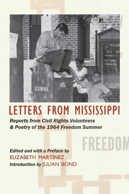 Letters from Mississippi: Reports from Civil Rights Volunteers and Freedom S…
