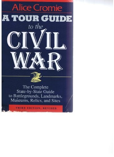 A Tour Guide to the Civil War – VERY GOOD