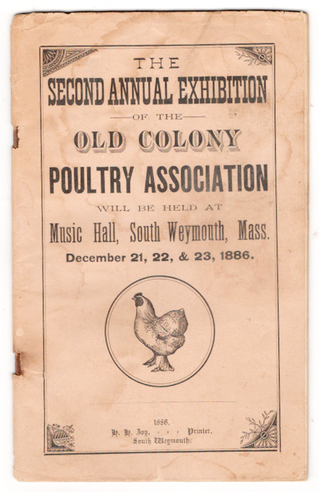 The Second Annual Exhibition of The Old Colony Poultry Association, December1886