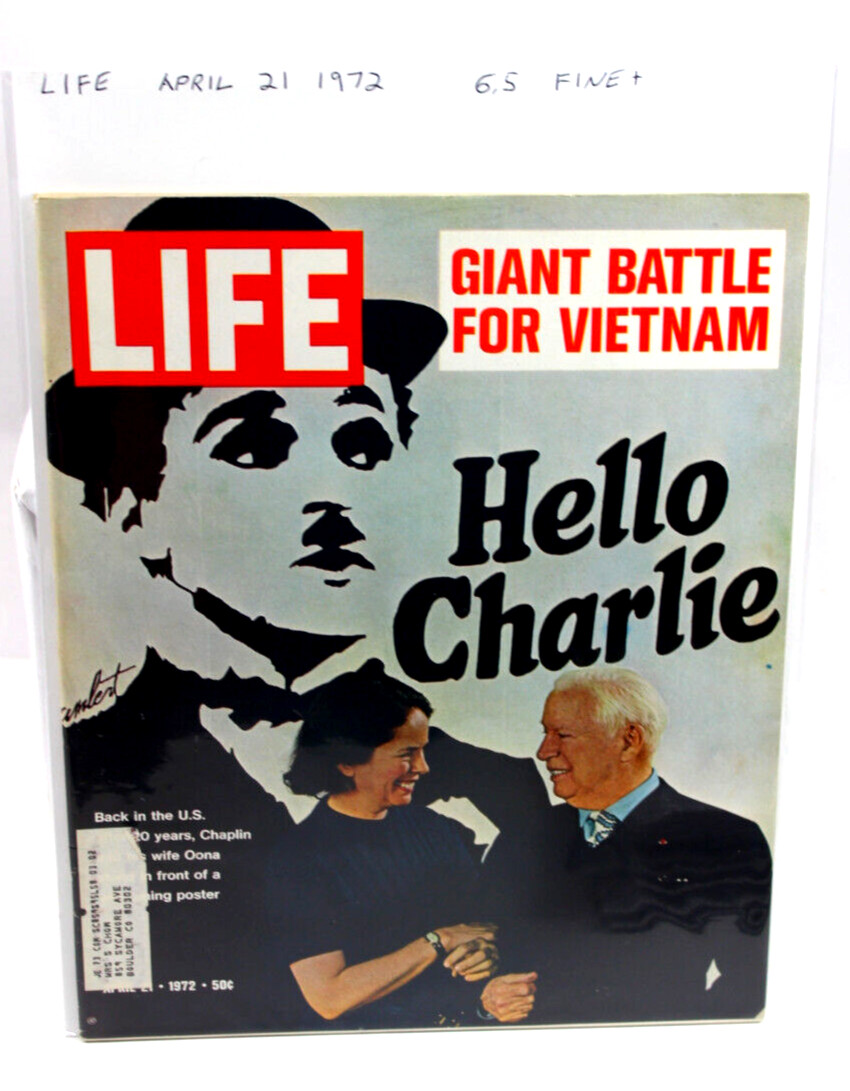 LIFE Magazine April 21 1972 Hello Charlie Chaplin Vietnam (6.5) Fine+ FN+ B&B