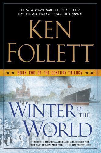 Winter of the World : Book Two of the Century Trilogy by Ken Follett (2013,…