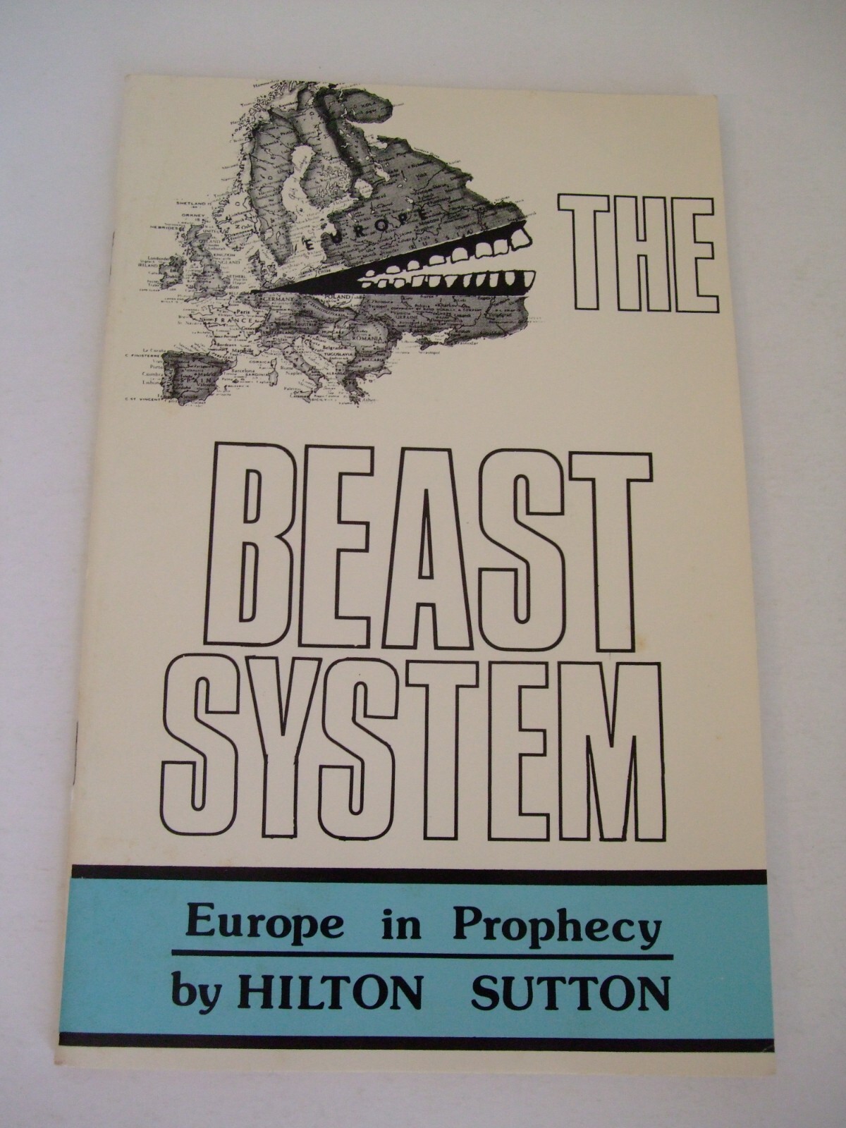 The Beast System Revelation Chapters 13 and 17 by Hilton Sutton, 1980