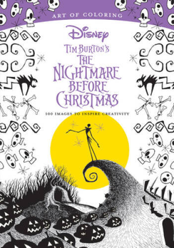 Art of Coloring: Tim Burton&rsquo;s The Nightmare Before Christmas: 100 Im – VERY GOOD