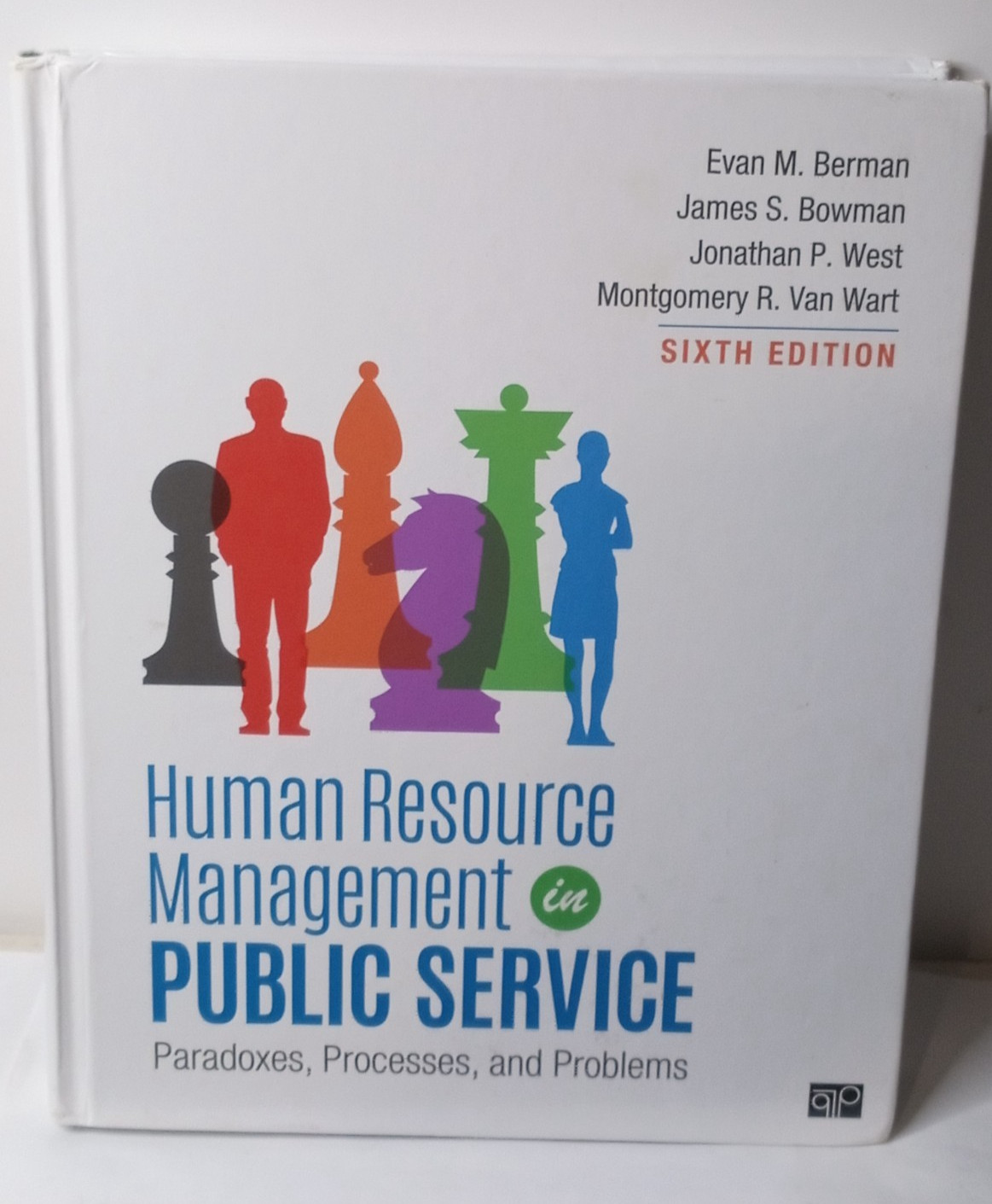 Human Resource Management in Public Service: Paradoxes, Processes, Problems