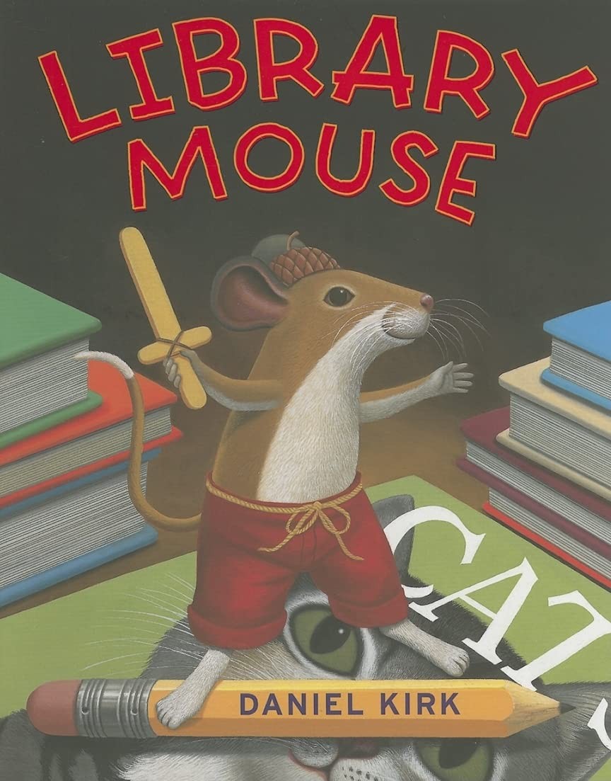 Library Mouse – hardcover Kirk, Daniel