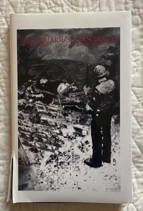 THE AQUARIUS CONSPIRACY Wade D. Schindler HC/DJ 1stEdition SIGNED & INSCRIBED!!!