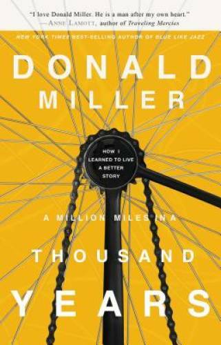 A Million Miles in a Thousand Years: How I Learned to Live a – VERY GOOD
