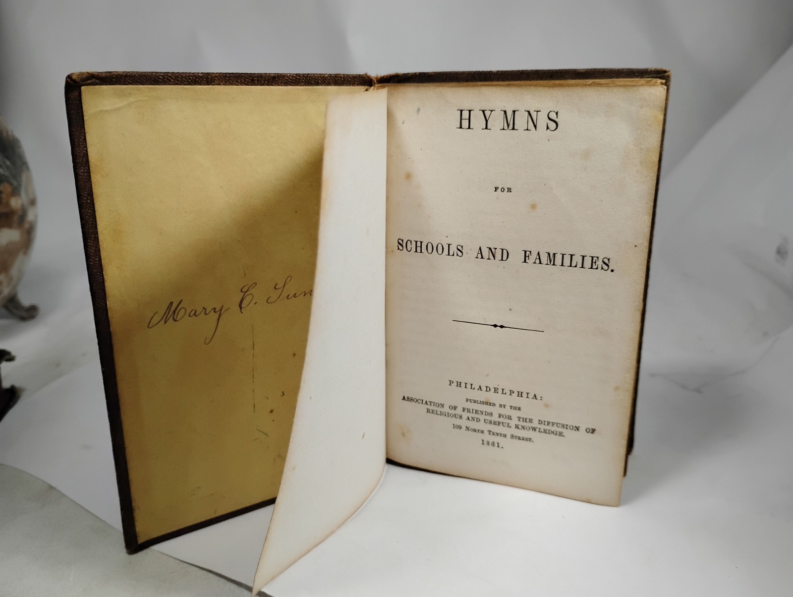 HYMNS FOR SCHOOLS AND FAMILIES 180 Pages 1861 Philadelphia 109 North Tenth St