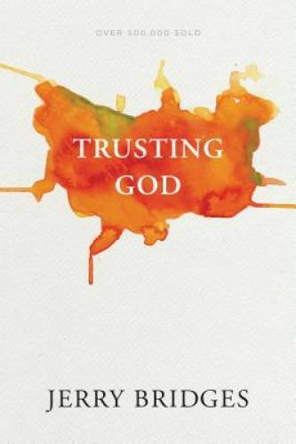 Trusting God – Paperback By Bridges, Jerry – GOOD