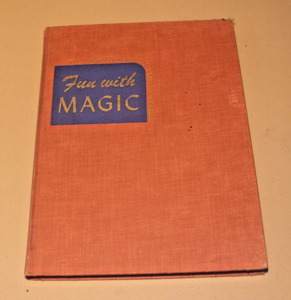 Fun with Magic : The Famous Library of Crafts and Hobbies Vintage Book