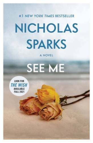 See Me – Paperback By Sparks, Nicholas – GOOD