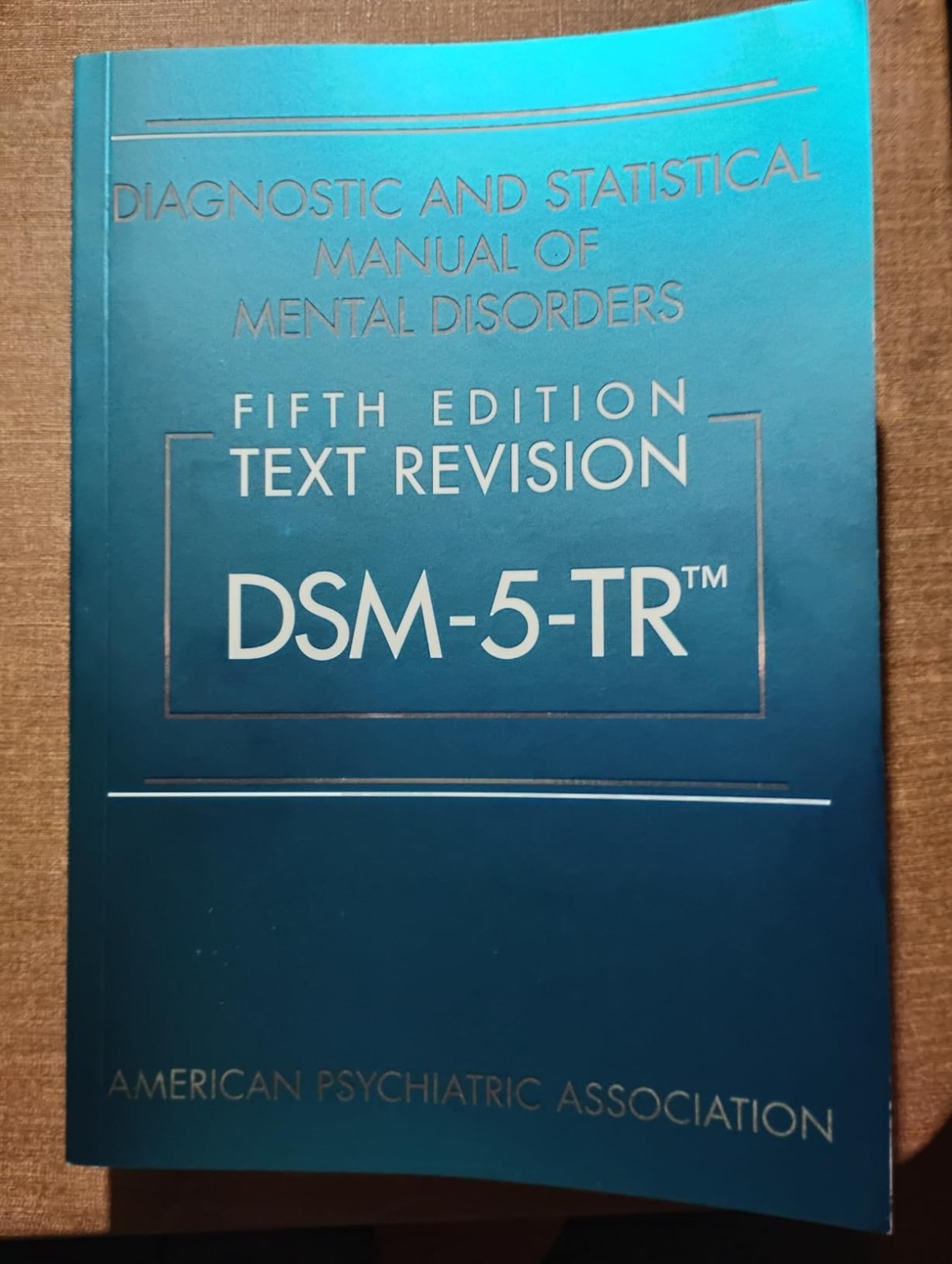 Diagnostic and Statistical Manual of Mental Disorders, Text Revision Dsm-5-tr