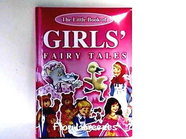 The Little Book of GIRLS&rsquo; Fairy Tales Hardcover Board Book (4 Stories) Ages 9-12