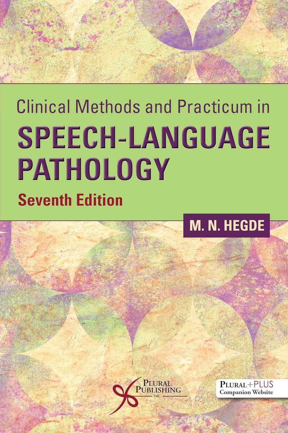 Clinical Methods and Practicum in Speech-Language Pathology 7th edition PB