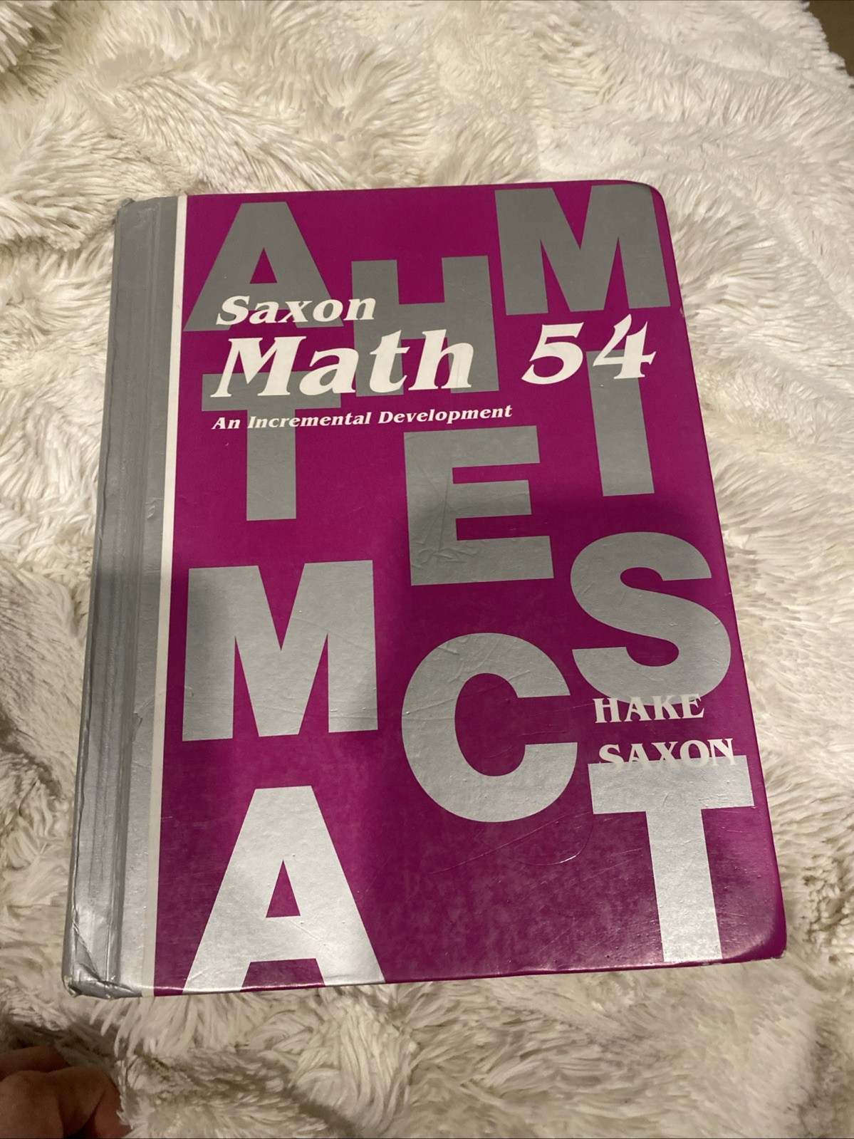Saxon Math 54: An Incremental Development – Hardcover By Stephen Hake -VERY GOOD