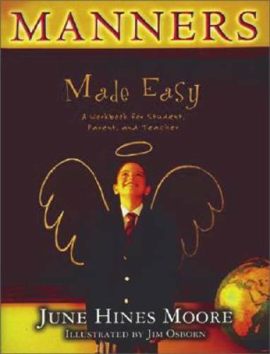 Manners Made Easy: A Workbook for Student, Parent, and Teacher – GOOD