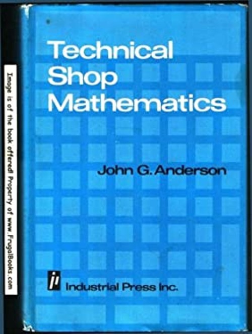 Technical Shop Mathematics Hardcover John G. Anderson