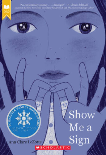 Show Me a Sign – Paperback By LeZotte, Ann Clare – VERY GOOD