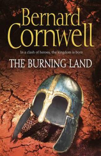 The Burning Land – Hardcover By Cornwell, Bernard. – GOOD