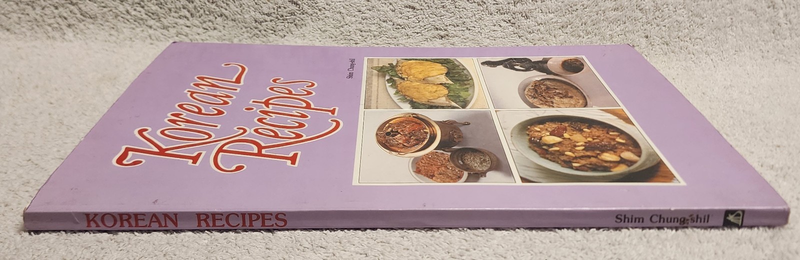 Korean Recipes by Shim Chung Shil 1985 Paperback Cookbook Seoul South Korea