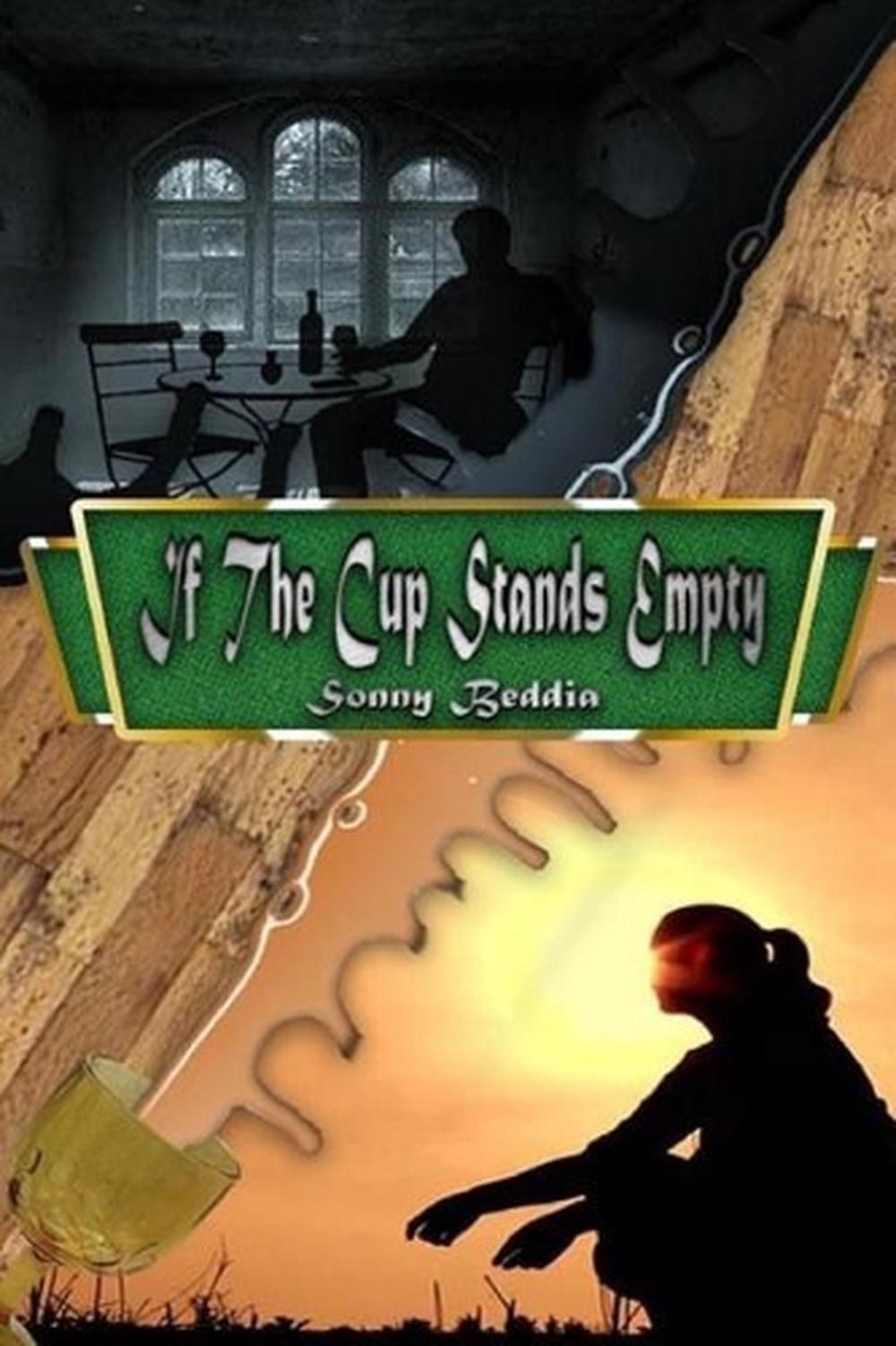If The Cup Stands Empty by Sonny Beddia (English) Paperback Book