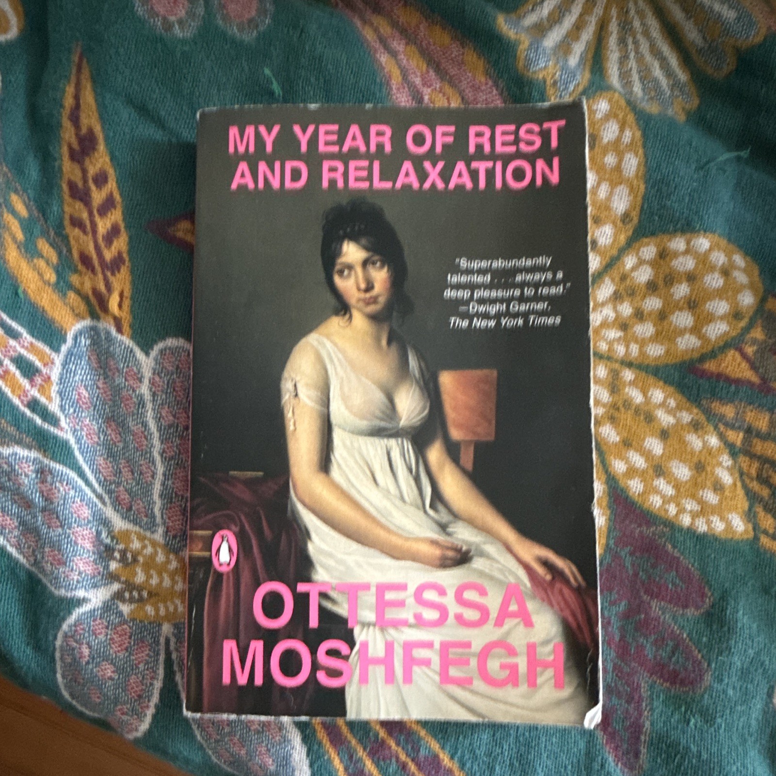 My Year of Rest and Relaxation : A Novel by Ottessa Moshfegh