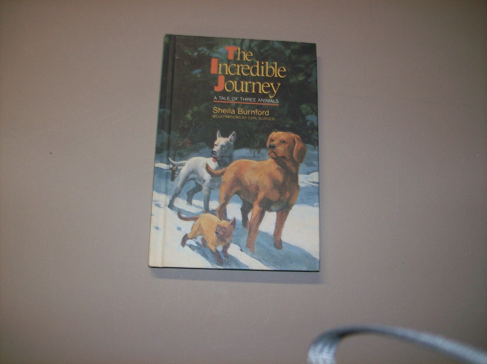 BOOKS: The Incredible Journey HC Sheila Burnford 138 Pages 1961
