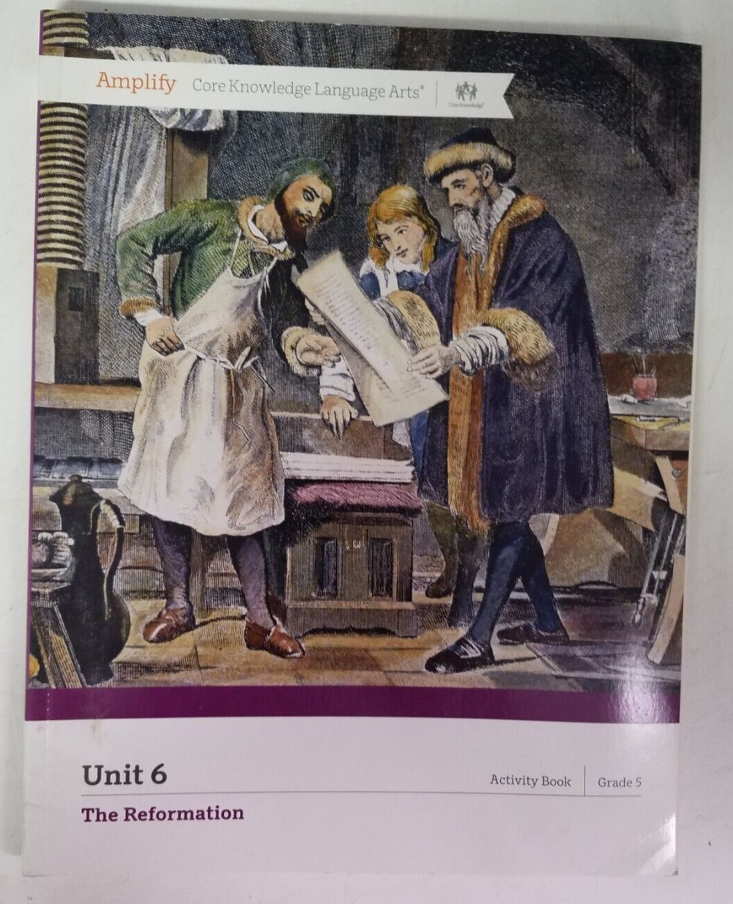 Amplify Core Knowledge Language Arts Gr 5 Unit 6 The Reformation