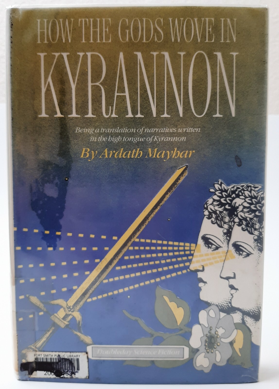 How The Gods Wove In Kyrannon 1979 181 pages 1st Edition Ex-Library H/C D/J